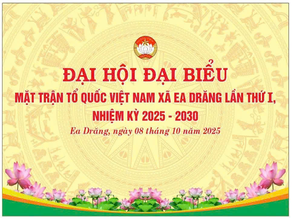 Sẵn sàng cho Đại hội Mặt trận Tổ Quốc Việt Nam xã Ea Drăng, lần thứ I, nhiệm kỳ 2025 – 2030
